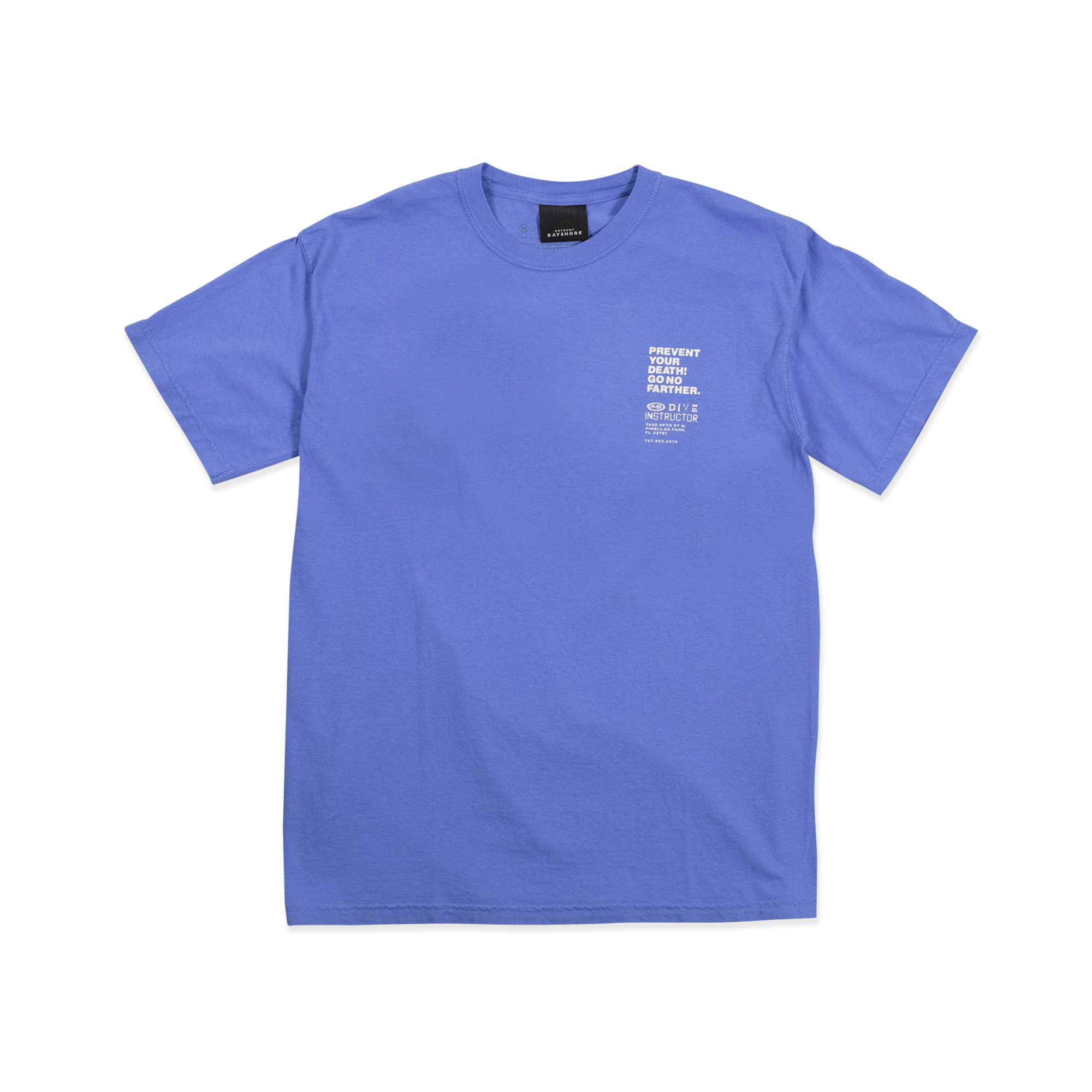 "Prevent Your Death" TEE - Mystic Blue