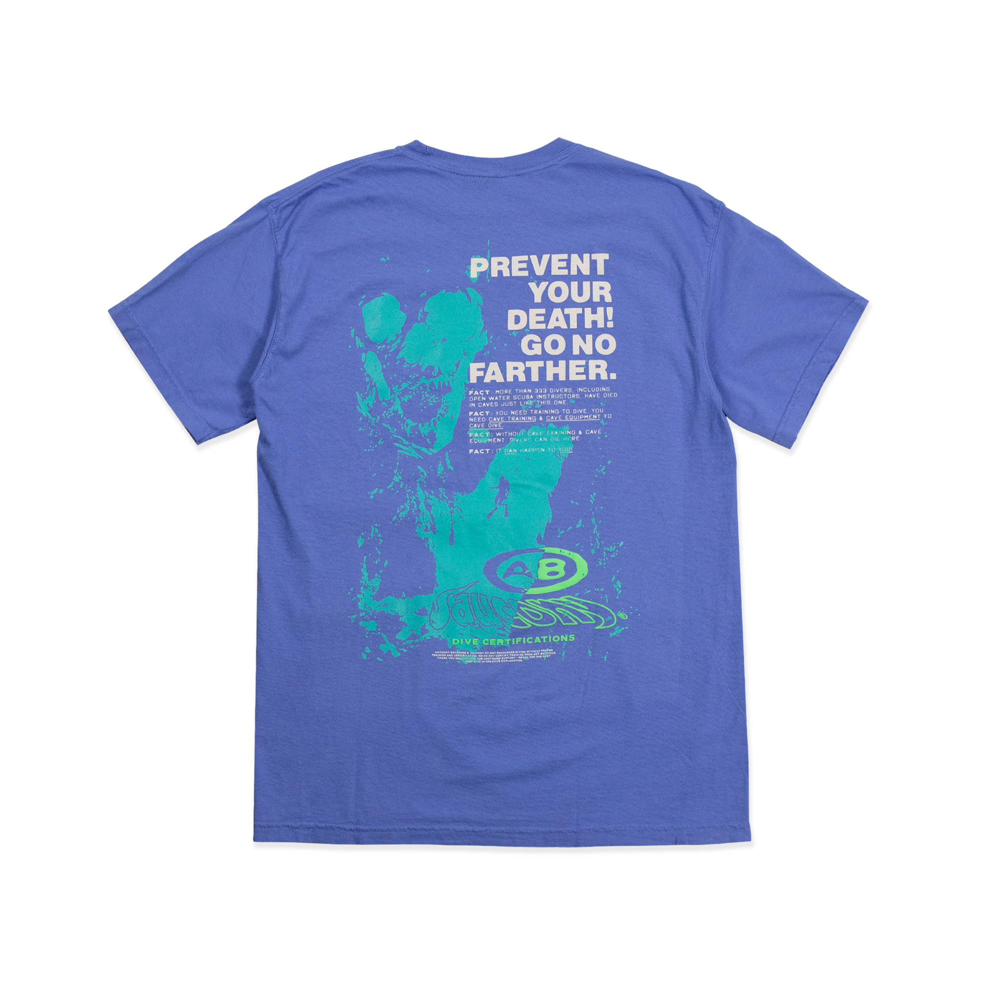 "Prevent Your Death" TEE - Mystic Blue